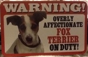 Plastic Dog Sign: Warning! Overly Affectionate Fox Terrier 5" x 8" Photo - Picture 1 of 2