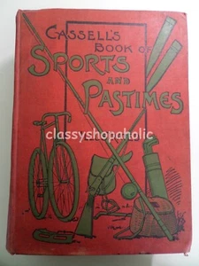 Vintage Cassell's Book of Sports and Pastimes Illustrated HB Book 1896 - Imagen 1 de 11