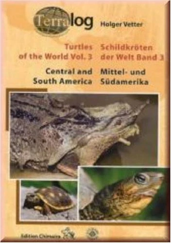 TERRALOG: TURTLES OF THE WORLD: CENTRAL AND SOUTH AMERICA, By Holger Vetter NEW - Image 1 of 1