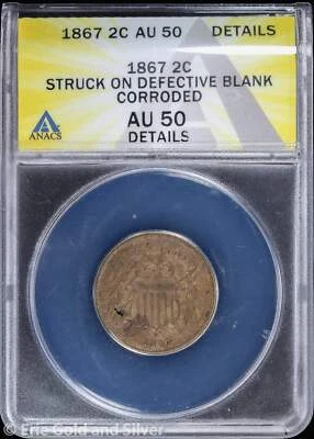 1867 2C Two Cent Piece ANACS AU 50 Details | Struck on Defective Blank - Image 1 of 4