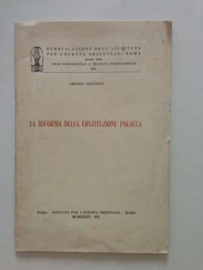 Giannini La Riforma Della Costituzione Polacca Istituto L'Europa Orientale 1934 - Foto 1 di 2