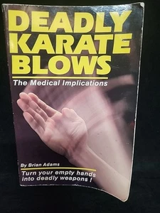 Deadly Karate Blows: The Medical Implications - Adams, Unique Publication 1985 - Bild 1 von 9