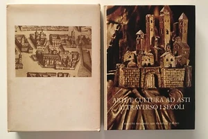 ARTE E CULTURA AD ASTI ATTRAVERSO I SECOLI Torino 1977 - Picture 1 of 1