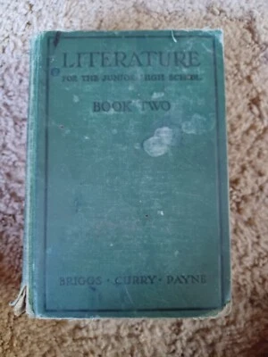 Literature for the Junior High School Book Two- Part II Briggs Curry Payne 1929 - Image 1 of 4
