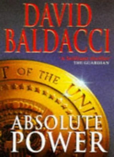 Absolute Power By DAVID BALDACCI. 9780671855031 - Image 1 of 1