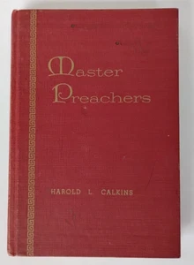 Master Preachers, by Harold L. Calkins HC 1960 1st Ed Vintage Review And Herald  - Bild 1 von 13
