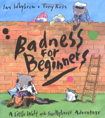 Badness for Beginners: A Little Wolf and Smellybreff Adventure - GOOD - Image 1 of 1