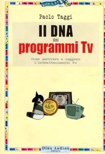 DIE DNA DER TV-PROGRAMME PAOLO TAGGI DINO AUDINO VERLAG (XA161) - Bild 1 von 1