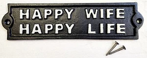 Neu "Happy Wife Happy Life" Gusseisen Plakette Schild humorvoll schwarz weiß 8,25" - Bild 1 von 2