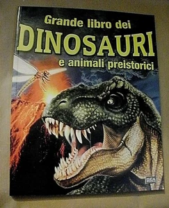 GRANDE LIBRO DEI DINOSAURI e animali preistorici / Emmeklibri 2015 - Imagen 1 de 1