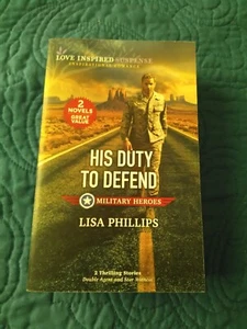 His Duty To Defend ( Love Inspired ) by Lisa Phillips, Brand New - Picture 1 of 6