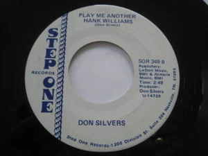 DON SILVERS - Another Hank Williams / American Heroes 45 STEP ONE 349 NM Country - Picture 1 of 4