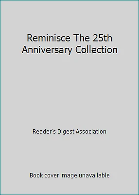 Reminisce The 25th Anniversary Collection by Reader's Digest Association Foto 1 de 1