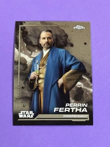 2024 Topps Chrome Star Wars Perrin Fertha #97 Independent (Q) - Picture 1 of 2
