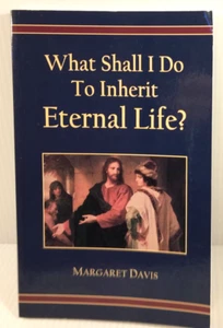 What shall i do to inherit Eternal Life? by Margart Davis - Picture 1 of 7