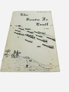 The Santa Fe Trail by HL James 1972 Paperback Booklet History Cover Torn - Picture 1 of 5