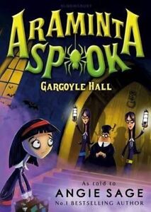 Araminta Spook: Gargoyle Hall (Araminta Spook 6)  Very Good Book Sage, Angie