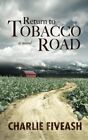 Return to Tobacco Road par Charlie Fiveash (livre de poche commercial) SIGNÉ/INSCRIT
