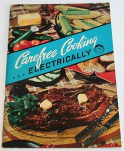 1950 Carefree Cooking Electrically Cookbook by Edison Electric - Imagen 1 de 3