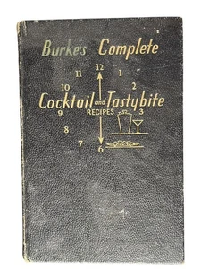 Burke's Complete Cocktail and Tastybite Recipes 1936 Hardcover - Picture 1 of 4