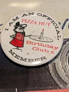 Pizza Hut I am an Official Birthday Club Member 71 Pinback Button - Picture 1 of 2