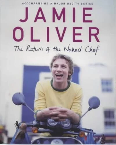 The Return of the Naked Chef - Hardcover By Jamie Oliver - ACCEPTABLE Foto 1 de 1