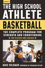 Basketball : The Complete Program for Strength and Conditioning, Paperback by...
