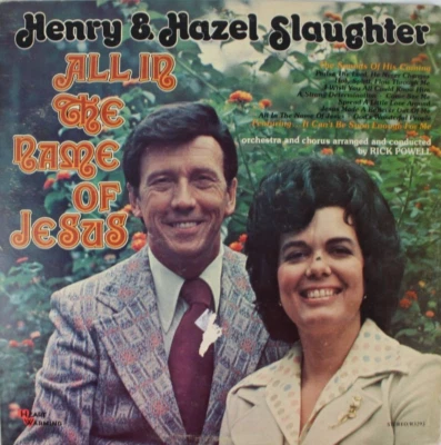 HENRY & HAZEL SLAUGHTER ALL IN THE NAME OF JESUS GOSPEL LP  12" VINYL RECORD - Image 1 of 2