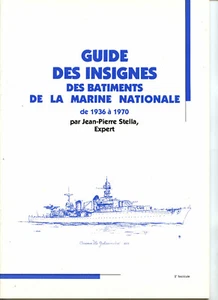 Guide des Insignes des Batiments de la Marine Nationale 1936-1970 Fasicule N°2 - Imagen 1 de 6
