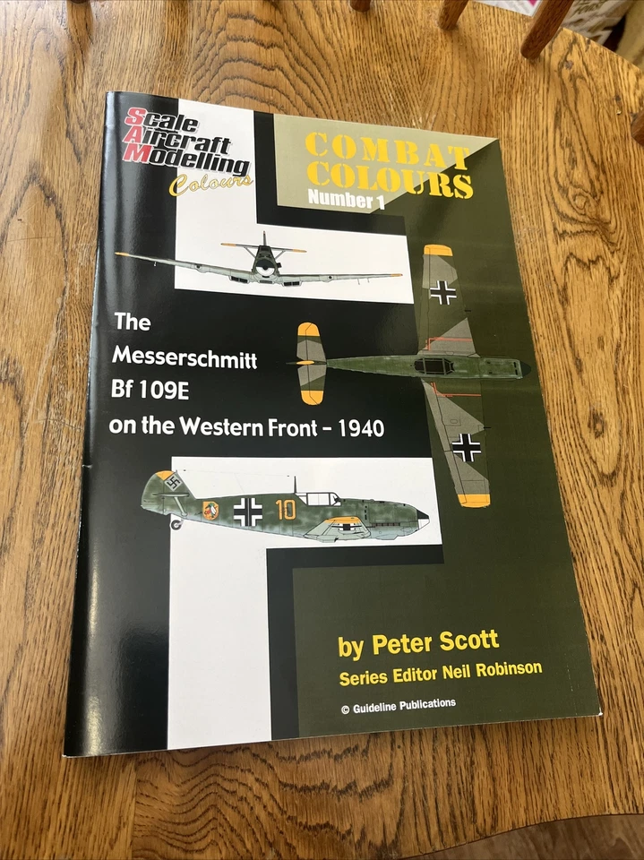 Combat Colours Number 1 The Messerschmitt BF 109e on The Western Front 1940