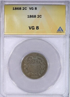 1868 Two Cent Piece 2c ANACS VG8 - Image 1 of 4