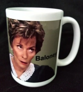 Judge Judy - BALONEY 12 Unzen Becher - Unikat - Bild 1 von 4