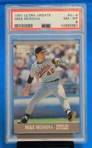 1991 ULTRA UPDATE # U-4 Mike Mussina RC PSA 8 NM-MT # 54859361 BALTIMORE ORIOLES