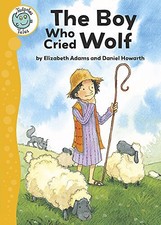 Aesop's Fables: The Boy Who Cried Wolf (Tadpoles Tales) By Eliza
