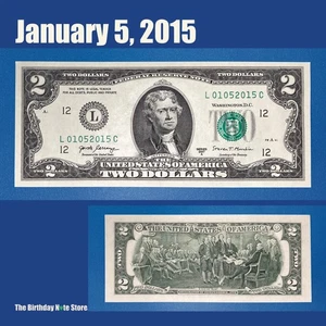 January 5, 2015 Birthday Anniversary $2 Two Dollar Bill Serial Number 01052015 - Picture 1 of 2