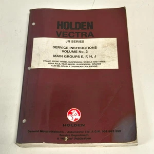 Holden Vectra JR Series Service Instructions Volume no. 2 Main Groups E,F,H,J - Picture 1 of 4