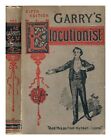 GARRY, RUPERT [EDYTOR] Garry's elocutionist : selections in prose and werse adaptation