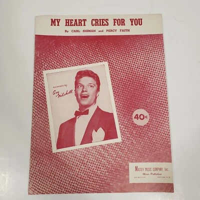My Heart Cries For You Recorded By Guy Mitchell 1949 Massey Music Co Sheet - Image 1 of 2