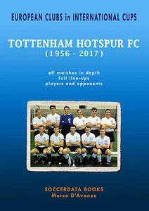 Europäische Vereine im internationalen Pokal Tottenham Hotspur 1956-2017 - Fußballbuch - Bild 1 von 2