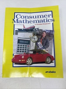 Abeka Consumer Mathematics in Christian Perspective 2nd Ed. *Unused W/ Crease Co - Picture 1 of 4