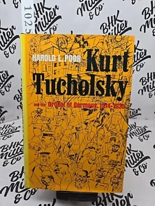 Kurt Tucholsky and the Ordeal of Germany 1914–1935 by Harold L. Poor HC Book - Photo 1/8