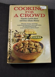 COOKING FOR A CROWD-1968 1ST EDITION-ANNETTE ROSS+JEAN DISNEY-EDS.-SCARCE - Bild 1 von 4