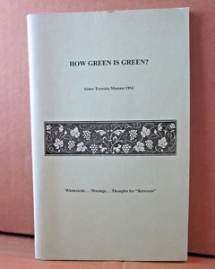 SISTER TERESITA MANNER How Green is Green poems Catholic poetry OSU Toledo - Imagen 1 de 3