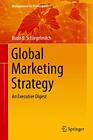 Global Marketing Strategy 2016: An Executive Di. Schlegelmilch**