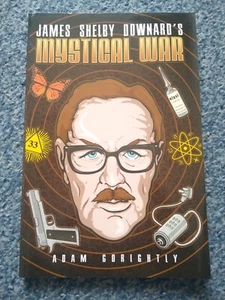 JAMES SHELBY DOWNARD'S MYSTICAL WAR ADAM GORIGHTLY 2008 RARE FREEMASONS G/VG PB - Picture 1 of 3