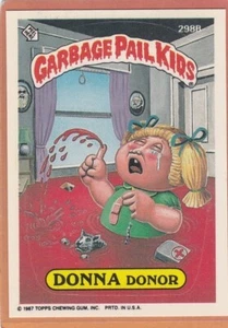 1987 TOPPS GARBAGE PAIL KIDS DONNA DONOR #298B NM/NMMT *A827 - Picture 1 of 1