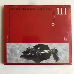 OMAR LOPEZ -SAXOFON ELECTROACUSTICO- 2013 MEXICAN CD ALBUM, STILL SEALED - Picture 1 of 2