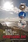 Birdwatching Walks Around Morecambe Bay, Paperback By Hindle, David, Like New...