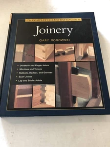 The Complete Illustrated Guide to Joinery - Picture 1 of 1