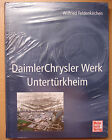 Daimler-Chrysler Werk Untertürkheim Geschichte Werksgeschichte Fabrik Buch Book